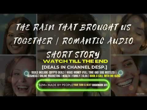 The Rain That Brought Us Together | Romantic Audio Short Story