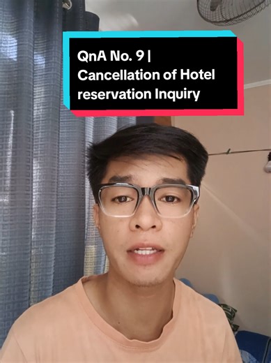 QnA No. 9: Pagsasagot sa Hotel Reservation Cancellation