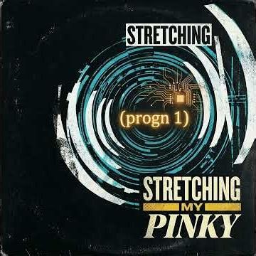 Stretching My Pinky