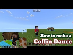 How to make coffin dance in minecraft