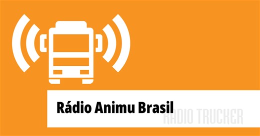Rádio Animu Brasil Écouter en direct (Brésil) - Radio Trucker