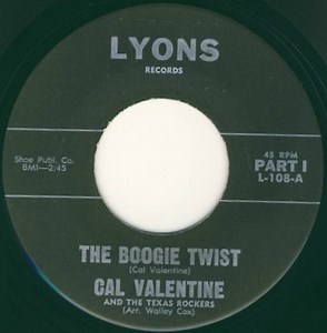 Cal Valentine And The Texas Rockers - The Boogie Twist