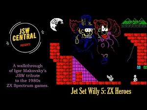 Jet Set Willy 5: ZX Heroes walkthrough | ZX Spectrum | JSWCL-127