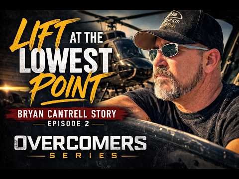 Overcomers Ep. 3 | at the Lowest Point | Bryan Cantrell Story