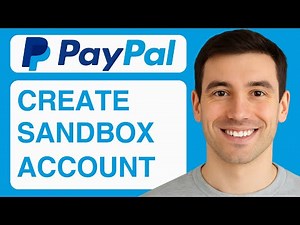 How To Create a PayPal Sandbox Account - 2025 (Step By Step)