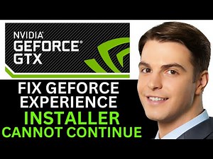 HOW TO FIX GEFORCE EXPERIENCE INSTALLER CANNOT CONTINUE 2025! (FULL GUIDE)