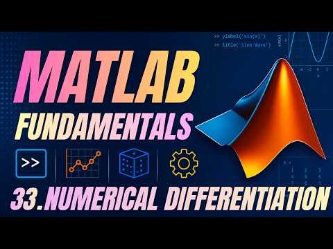 MATLAB - Numerical Differentiation: concept + implementation