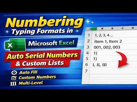 Numbering Typing Formats in Microsoft Excel | Auto Serial Numbers & Custom Lists