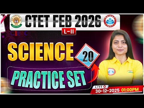 CTET Science Classes 2026 | CTET Science Practice Set #20 | CTET Feb 2026 Science MCQs By Priyal Mam