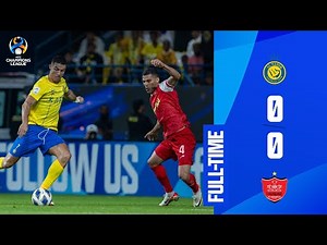#ACL - Group E | Al Nassr (KSA) 0 - 0 Persepolis FC (IRN)