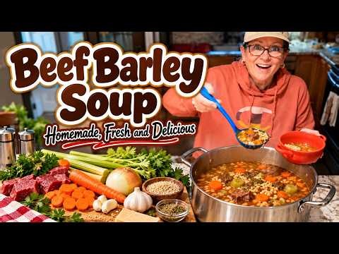 Homemade Beef Barley Soup | Steak Tips & Homemade Beef Broth