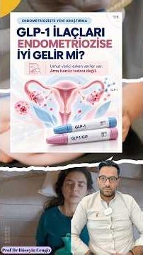 GLP-1 İlaçları Endometrioziste Etkili mi? Yeni Araştırma