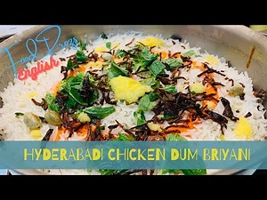 Hyderabadi Chicken Dum Biryani | How to make Restaurant Style Biryani | Easy and Homemade