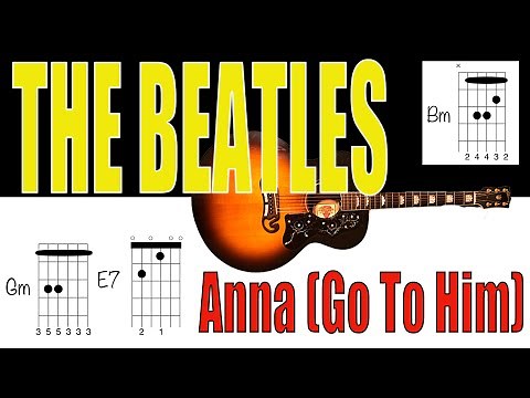 Anna (Go To Him) The Beatles Arthur Alexander Guitar chords