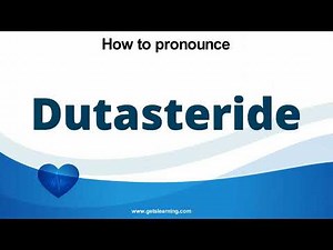 How to pronounce Dutasteride in English correctly