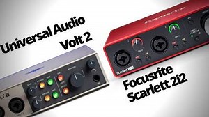 Focusrite Scarlett 2i2 vs Universal Audio Volt 2: Comparison