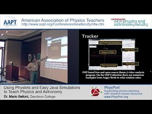 Dr. Mario Belloni: Using Physlets and Easy Java Simulations to teach Physics and Astronomy