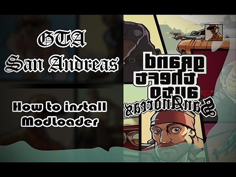 GTA San Andreas : How to install ModLoader [Download Links]