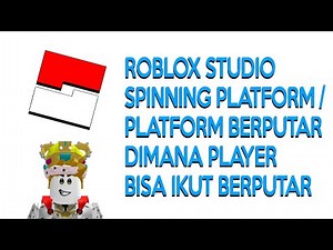 ROBLOX STUDIO Spinning Platform / Rotating Part where players can spin along