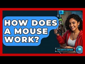 How Does A Mouse Work? - Your Computer Companion