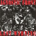Agnostic Front - Last Warning