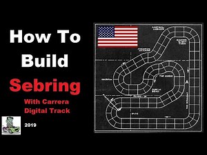 How to build a 1 32 scale Carrera 4 Lane Digital Sebring Race Track
