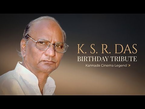 K. S. R. Das – Birthday Tribute | Kannada Cinema Legend ✨| Day 49 🎨
