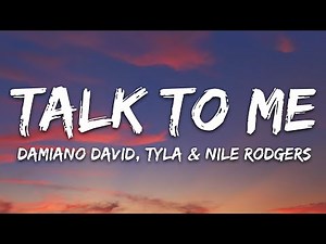 Damiano David - Talk to Me (Lyrics) ft. Tyla, Nile Rodgers
