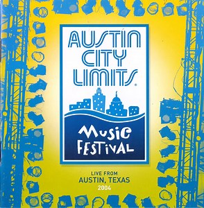 Various - Austin City Limits Music Festival (Live From Austin, Texas 2004)