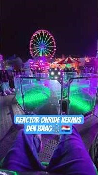 Reactor Onride Kermis Den Haag 🎡🇳🇱 #reactor #kermis #kirmes #funfair #ferias #ride #carousel #viral