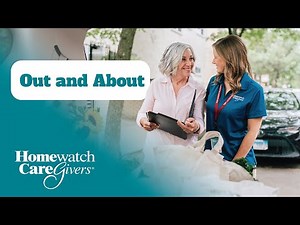 Out and About with Homewatch CareGivers