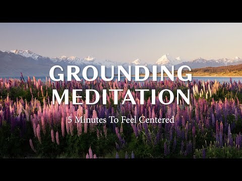 5 Minute Grounding Meditation to Feel Centered #grounding