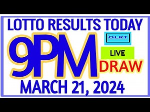 Lotto Results Today 9pm DRAW March 21, 2024 swertres results