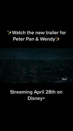 Peter Pan & Wendy: Disney Movie Event, April 28th on Disney