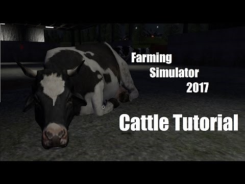 Farming Simulator 17 Cow Tutorial