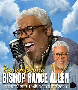 Remembering Gospel Legend "BISHOP RANCE ALLEN" Take your Rest Sir! To the family and friends of Bishop Rance Allen, you have my sincerest condolences here at #blackberryphotography. #movingpictures #memorialpictures #RanceAllen Something about the name Jesus (something about the name Jesus) Something about the name Jesus (Hallelujah) It is the sweetest name (sweetest, sweetest) I know (I love) Oh, how I love the name Jesus Oh, how I love the name Jesus, it is the sweetest name I know......🕊 | B