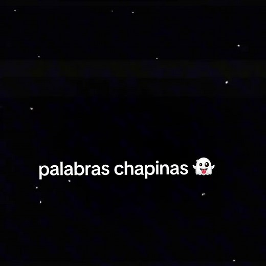 palabras Guatemaltecas 👻#CapCut #dialectoguatemalteco #dialecto #palabraschapinas #guatemalatecas #viralguatemala #palabras #guatemala #dialecto #tiktokguatemala🇬🇹 #videoschapin #soychapin #tiktokguatemala🇬🇹 #live #live #live #live #liveahora #TikTokLIVE #entraallive #llive #endirecto #entraalive #tiktokguatemala🇬🇹 #videoschapin ##amoguatemala #tiktokviral #Viral#virale #tiktokasmeviralporfavor #pupularcreator #vamosguatemala #tiktokguate #palabraschapinas #tiktokguate