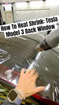 How To Tint: Tesla Model 3 Back Window