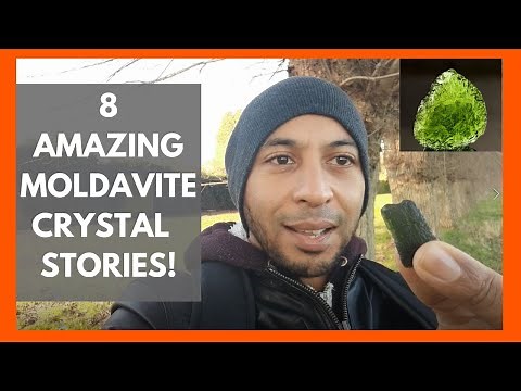 Moldavite Crystal: 8 Amazing Stories!