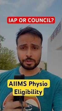 AIIMS Physiotherapist Eligibility Confusion | IAP or Council Registration?
