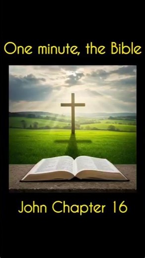John 16 #motivation #scriptureexplained #quotes #love #affirmations #lawofattraction #bibleverse