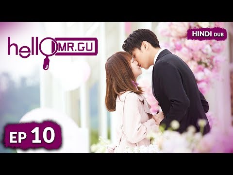 HELLO MR. GU《HINDI DUB》《ENG DUB》Full Episode 10 | Chinese Drama in Hindi