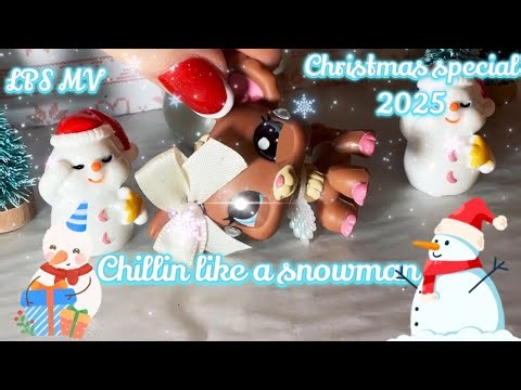LPS MV chilling like a snowman (Christmas special 2025)