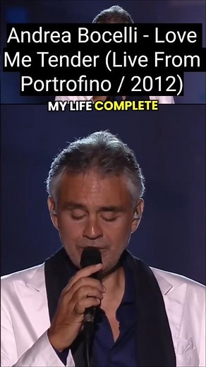 Andrea Bocelli - Love Me Tender (Live From Portrofino / 2012)