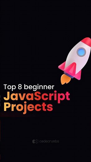 8 Beginner JavaScript Projects You NEED To Try