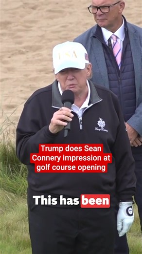 Trump does Sean Connery impression as he opens golf course | The Independent