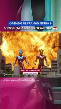 Ultraman Ginga S Opening Version Indonesia | Cover Eiyuu no Uta