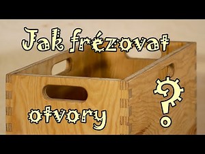 Jak frézovat otvory
