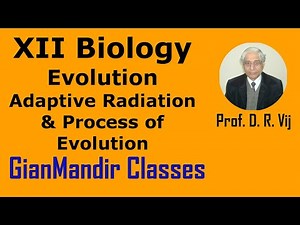 XII Biology | Evolution | Adaptive Radiation & Process of Evolution by Inderpal Sir