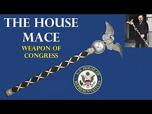 The House Mace: Weapon of Congress